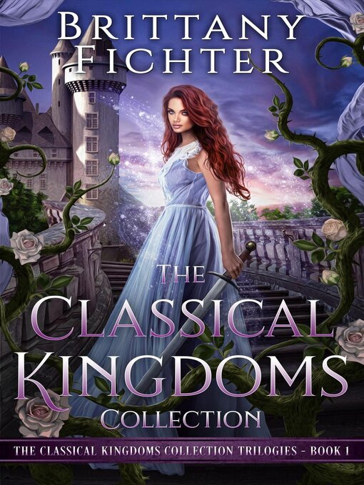 Title details for The Classical Kingdoms Collection Trilogies, Book 1 by BRITTANY FICHTER - Wait list